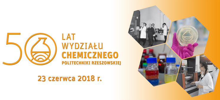 Jubileusz 50-lecia Wydziału Chemicznego Politechniki Rzeszowskiej